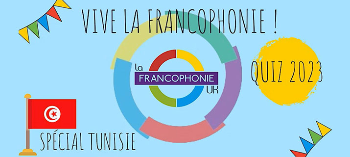 Le Grand Quiz de la Francophonie 2023 – Spécial Tunisie